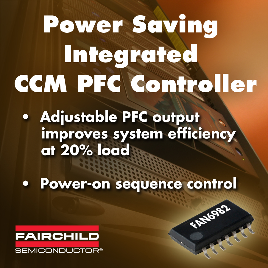 适用于300W至2kW电源设计方案的CCM PFC控制器 FAN6982