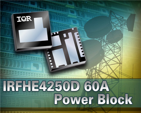 IR推出IRFHE4250D FastIRFET 6×6 PQFN顶部外露电源模块器件